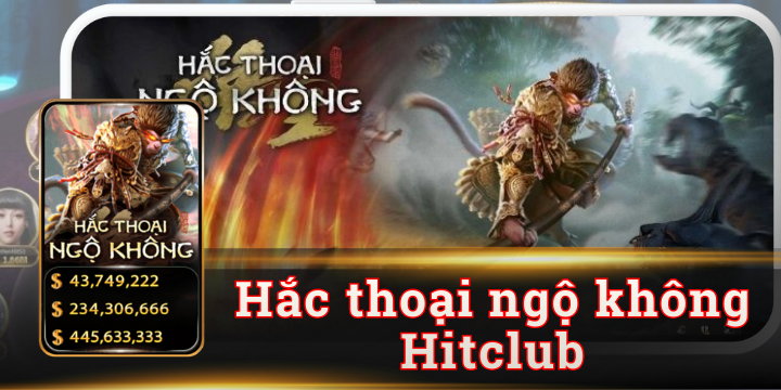 Hắc thoại ngộ không Hitclub - 3 mẹo chơi nổ hũ siêu chuẩn