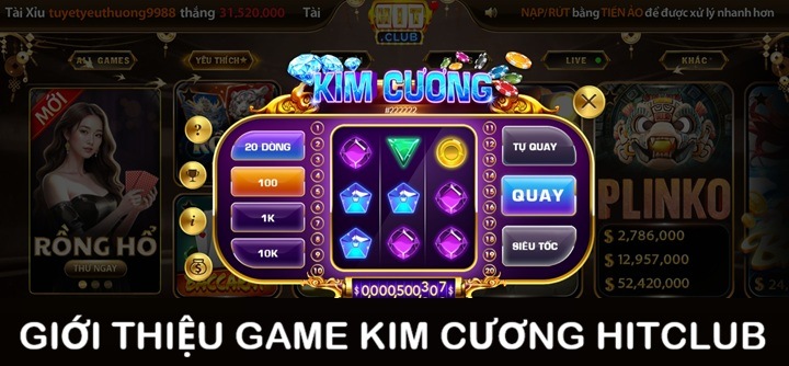 Kim Cương Hitclub là trò chơi như thế nào? 